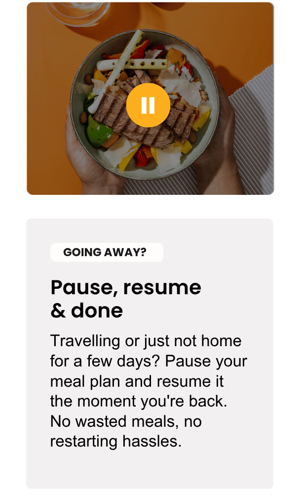 Pause or resume your meal plan